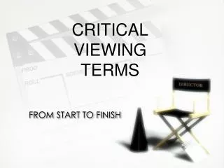 CRITICAL VIEWING TERMS