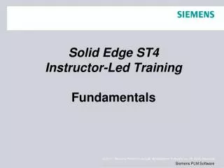 Solid Edge ST4 Instructor-Led Training Fundamentals