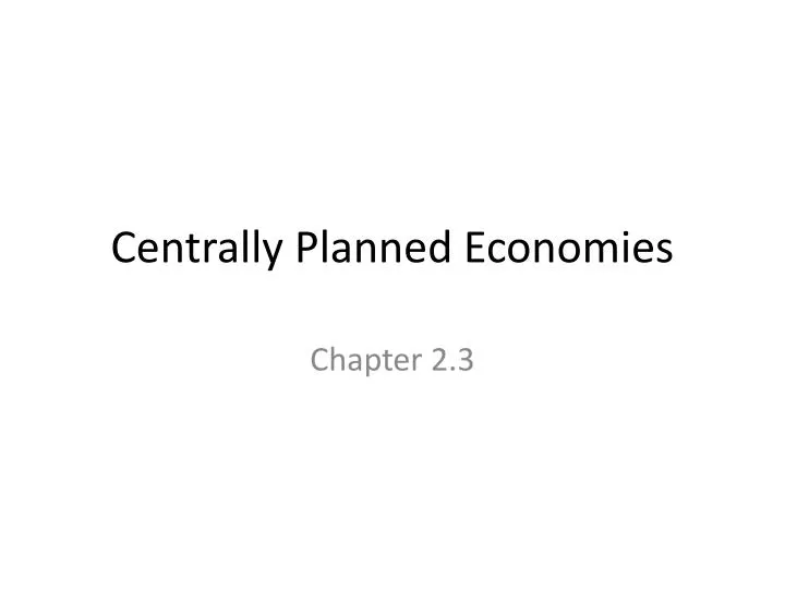 centrally planned economies