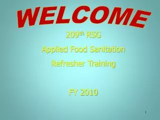 209 th RSG Applied Food Sanitation Refresher Training FY 2010