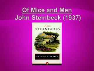 Of Mice and Men John Steinbeck (1937)