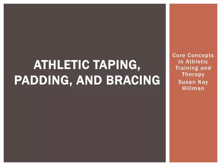 athletic taping padding and bracing