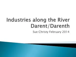 Industries along the River Darent / Darenth