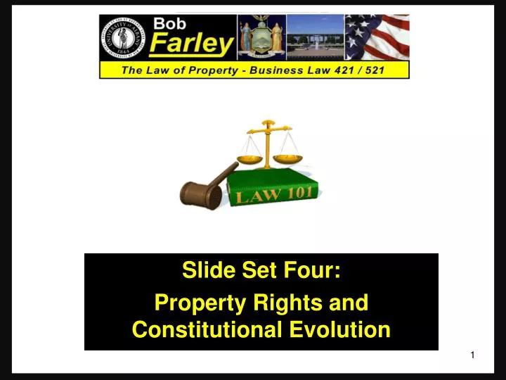 slide set four property rights and constitutional evolution