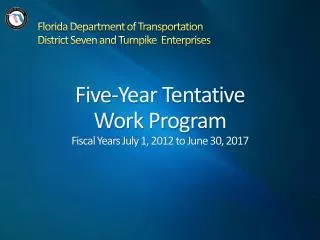Five-Year Tentative Work Program Fiscal Years July 1, 2012 to June 30, 2017