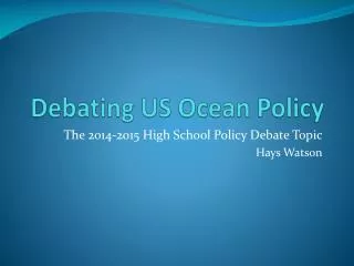 Debating US Ocean Policy