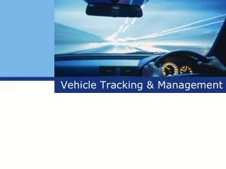 Vehicle Tracking &amp; Management