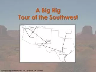 a big rig tour of the southwest