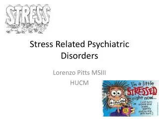 Stress Related Psychiatric Disorders