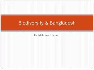 Biodiversity &amp; Bangladesh