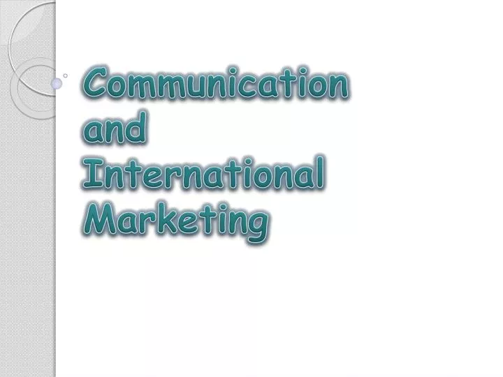 communication and international marketing