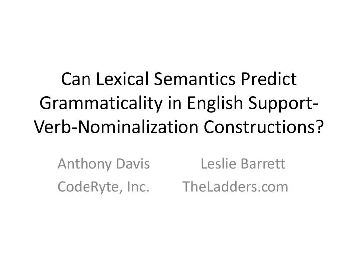 can lexical semantics predict grammaticality in english support verb nominalization constructions