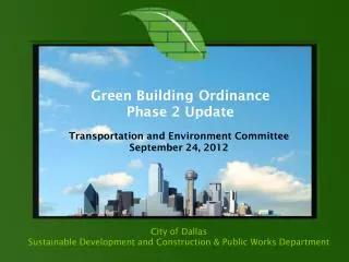 City of Dallas Sustainable Development and Construction &amp; Public Works Department
