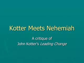 Kotter Meets Nehemiah