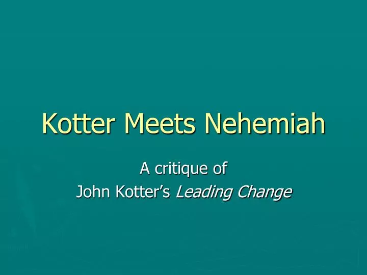 kotter meets nehemiah