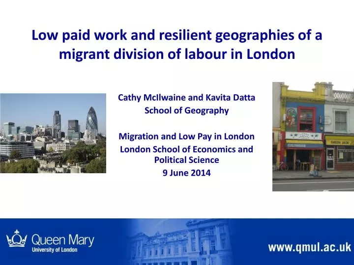 low paid work and resilient geographies of a migrant division of labour in london