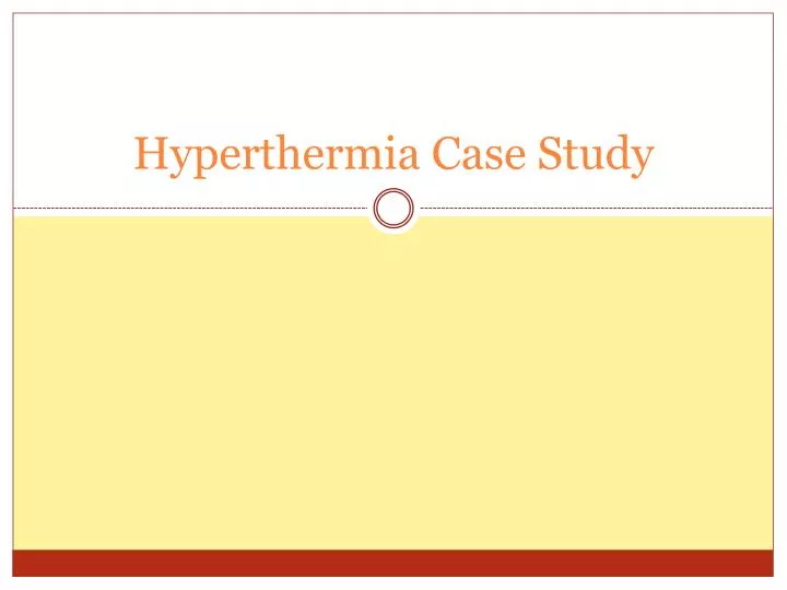 hyperthermia case study