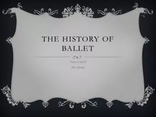 The History of Ballet