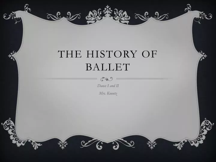 the history of ballet