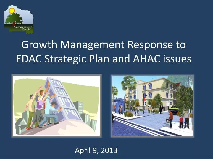 growth management response to edac strategic plan and ahac issues