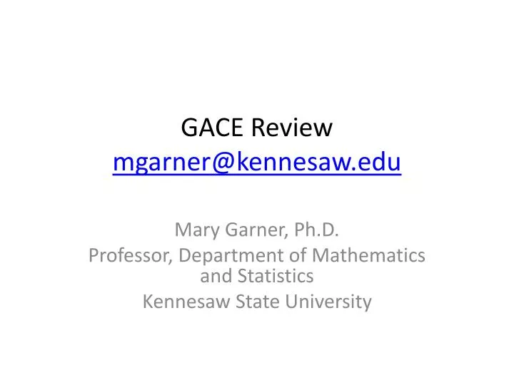 gace review mgarner@kennesaw edu