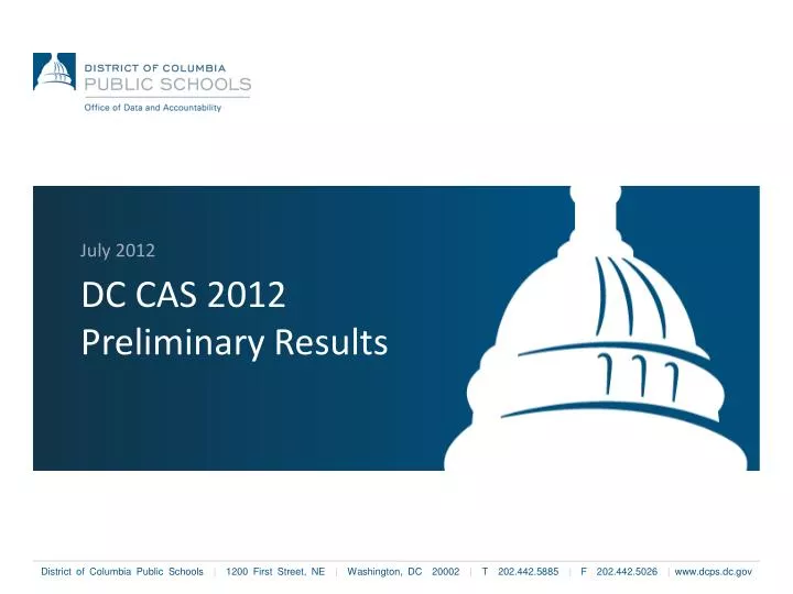 dc cas 2012 preliminary results
