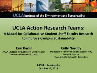 UCLA Action Research Teams: A Model for Collaborative Student-Staff-Faculty Research to Improve Campus Sustainability
