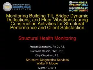 Monitoring Building Tilt, Bridge Dynamic Deflections, and Floor Vibrations during Construction Activities for Structural