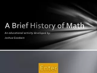 A Brief History of Math