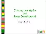 PPT - Interactive Media and Game Development PowerPoint Presentation ...