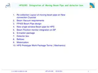 HPS240. Integration of Moving Beam Pipe and detector box.