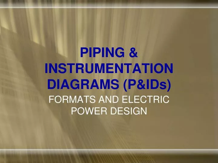 piping instrumentation diagrams p ids