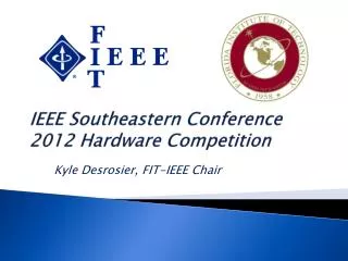 IEEE Southeastern Conference 2012 Hardware Competition