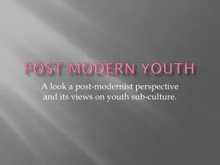 Post Modern Youth