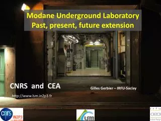 Modane Underground Laboratory Past , present , future extension