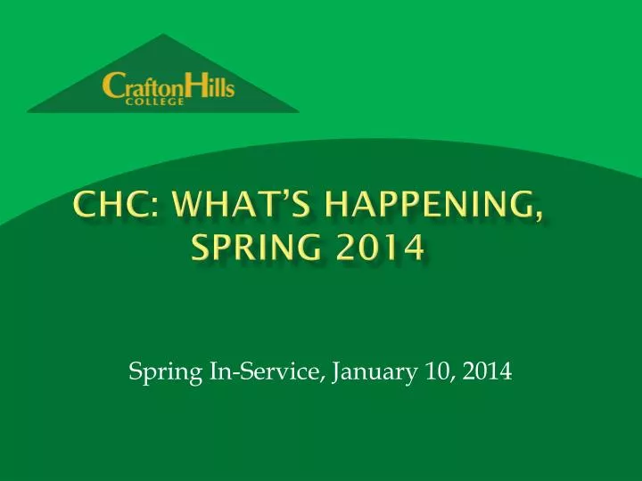 chc what s happening spring 2014