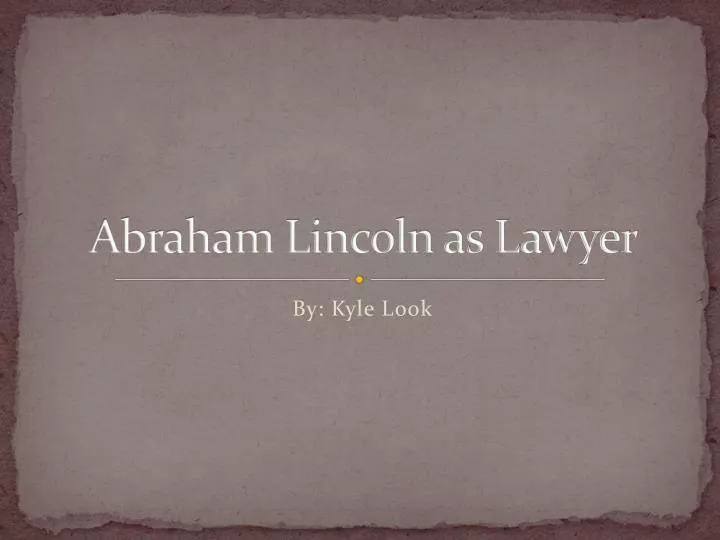 abraham lincoln as lawyer