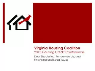 Virginia Housing Coalition 2013 Housing Credit Conference