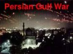 Persian Gulf War - slide 1
