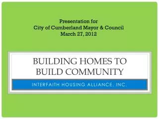 Building homes to build community