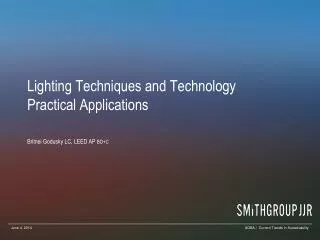 Lighting Techniques and Technology Practical Applications