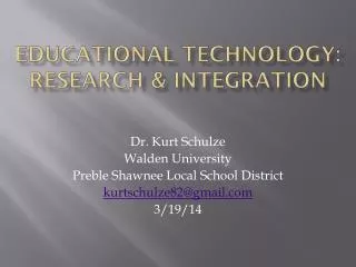 Educational Technology: Research &amp; Integration