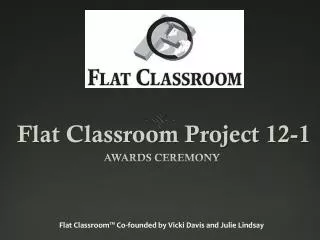 Flat Classroom Project 12- 1
