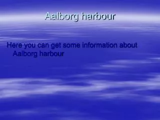 Aalborg harbour