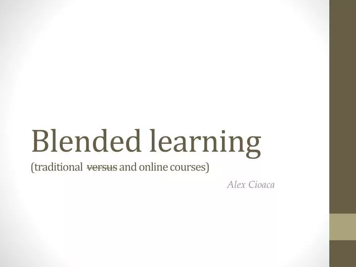 blended learning traditional versus and online courses