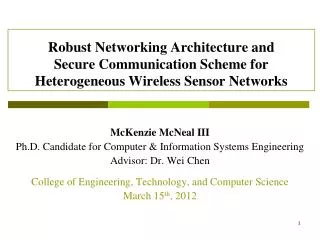 Robust Networking Architecture and Secure Communication Scheme for Heterogeneous Wireless Sensor Networks