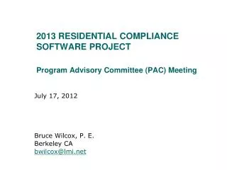 2013 Residential compliance Software project Program Advisory Committee (PAC) Meeting