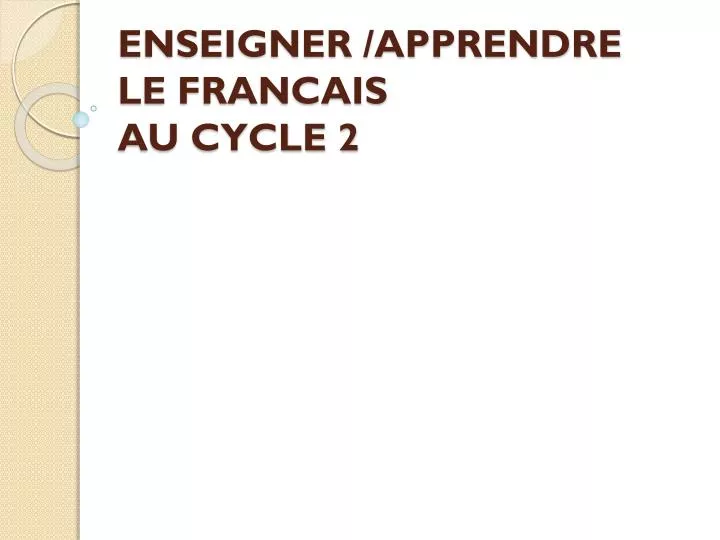 enseigner apprendre le francais au cycle 2