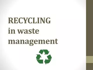 RECYCLING in waste management