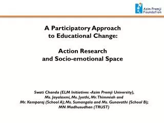 A Participatory Approach to Educational Change: Action Research and Socio-emotional Space